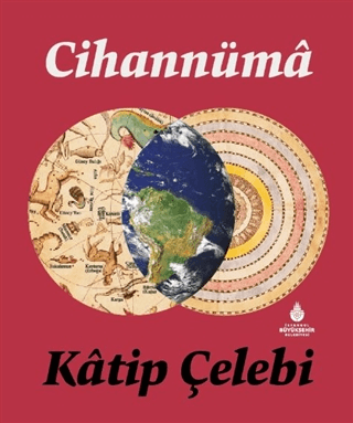 Cihannüma (Ciltli) Katip Çelebi