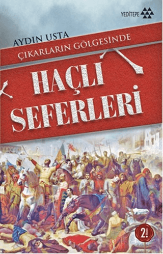 Çıkarların Gölgesinde Haçlı Seferleri %30 indirimli Aydın Usta