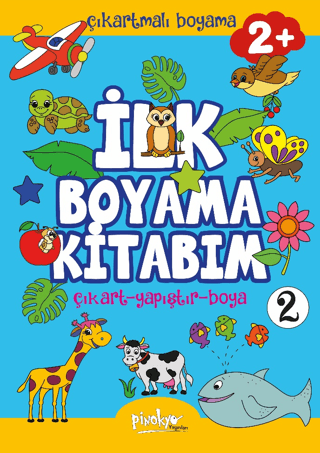 Çıkartmalı İlk Boyama Kitabım 2 - 2+ Yaş Buçe Dayı