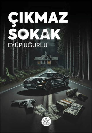 Çıkmaz Sokak Eyüp Uğurlu