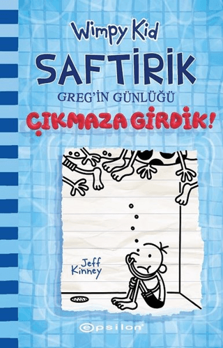 Çıkmaza Girdik! - Saftirik Greg'in Günlüğü 15 (Ciltli) Jeff Kinney