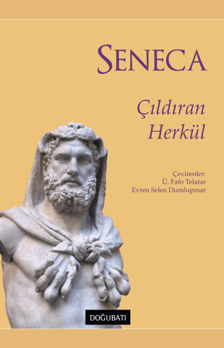 Çıldıran Herkül Lucius Annaeus Seneca