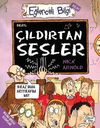 Çıldırtan Sesler - Eğlenceli Bilgi Nick Arnold