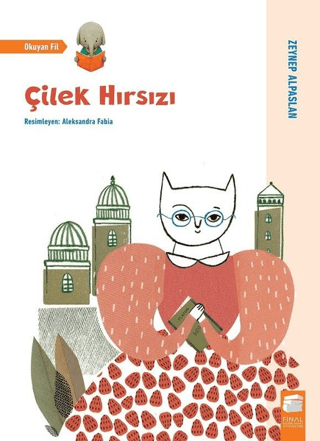 Çilek Hırsızı Zeynep Alpaslan