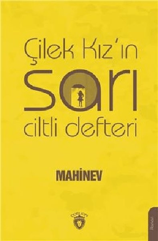 Çilek Kız'ın Sarı Ciltli Defteri Mahinev