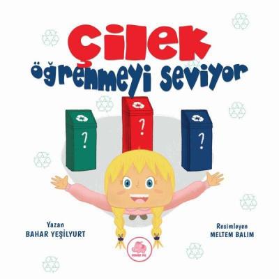 Çilek Öğrenmeyi Seviyor (Ciltli) Bahar Yeşilyurt