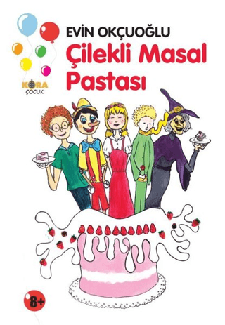 Çilekli Masal Pastası Evin Okçuoğlu