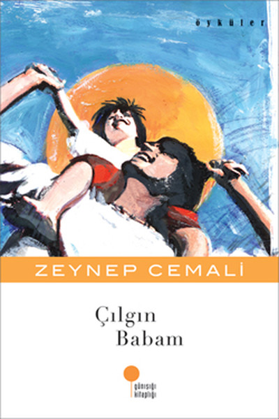 Çılgın Babam Zeynep Cemali