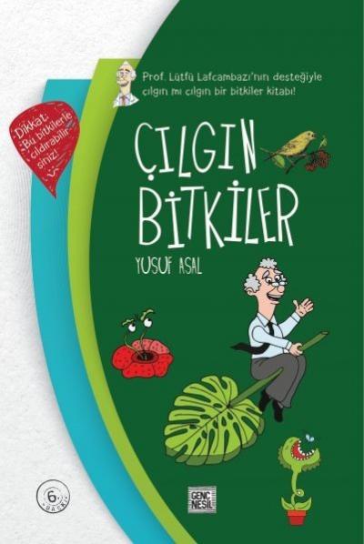 Çılgın Bitkiler Yusuf Asal