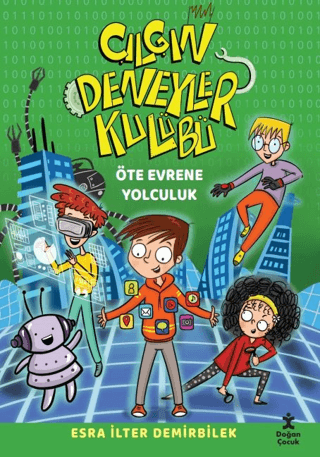 Çılgın Deneyler Kulübü 4 - Öte Evrene Yolculuk Esra İlter Demirbilek