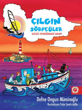 Çılgın Sörfçüler 2 - Deniz Fenerindeki Adam Defne Ongun Müminoğlu