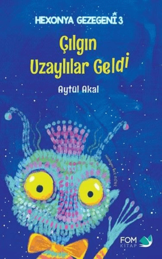 Çılgın Uzaylılar Geldi - Hexonya Gezegeni 3 Aytül Akal