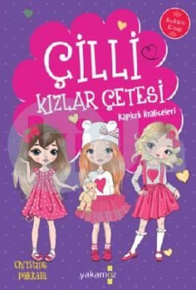 Çilli Kızlar Çetesi - Kapkek Kraliçeleri - Kokulu Kitap Christine Pakk