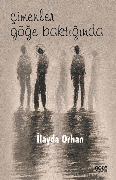 Çimenler Göğe Baktığında İlayda Orhan