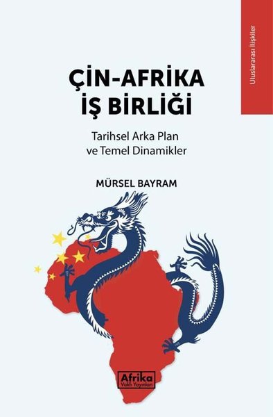 Çin-Afrika İş Birliği Mürsel Bayram