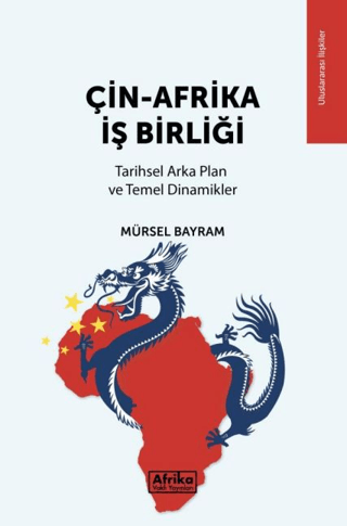 Çin-Afrika İş Birliği Mürsel Bayram