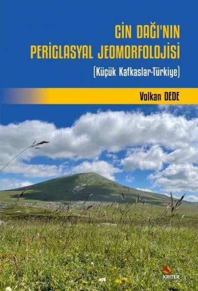 Cin Dağı'nın Periglasyal Jeomorfolojisi - Küçük Kafkaslar-Türkiye Volk