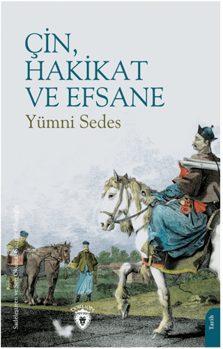 Çin, Hakikat ve Efsane Yümni Sedes