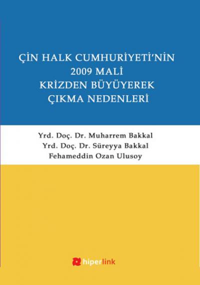 Çin Halk Cumhuriyeti'nin 2009 Mali Krizden Büyüyerek Çıkma Nedenleri %