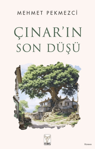 Çınar'ın Son Düşü Mehmet Pekmezci