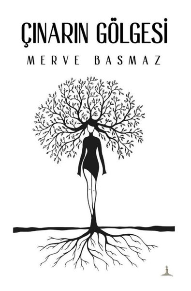 Çınarın Gölgesi Merve Basmaz