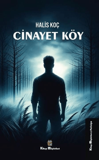 Cinayet Köy Halis Koç