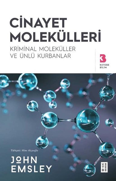 Cinayet Molekülleri John Emsley