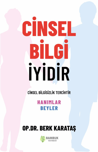 Cinsel Bilgi İyidir Berk Karataş