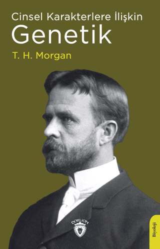 Cinsel Karakterlere İlişkin Genetik T. H. Morgan