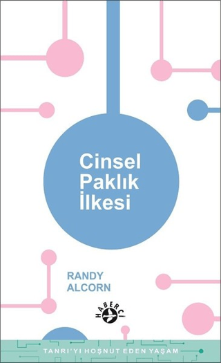 Cinsel Paklık İlkesi Randy Alcorn