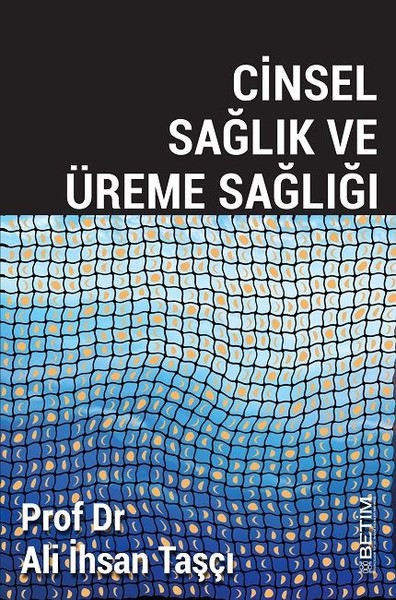 Cinsel Sağlık ve Üreme Sağlığı Ali İhsan Taşçı