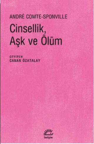 Cinsellik,Aşk ve Ölüm %27 indirimli Andre Comte Sponville