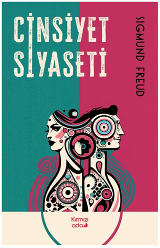 Cinsiyet Siyaseti Sigmund Freud