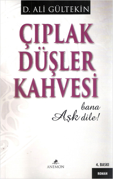 Çıplak Düşler Kahvesi %20 indirimli D. Ali Gültekin