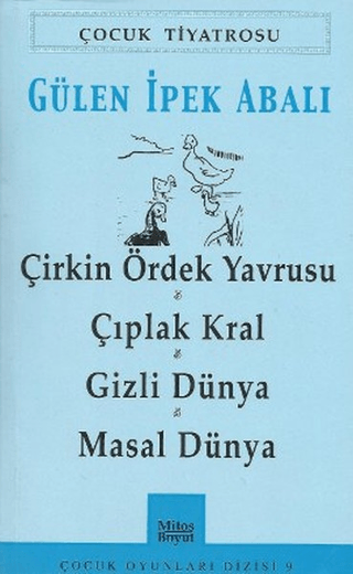 Çocuk Tiyatrosu-Çirkin Ördek Yavrusu - Çıplak Kral - Gizli Dünya - Mas