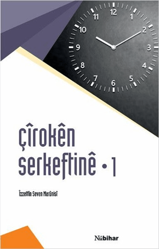 Çiroken Serkeftine 1 - Belavkırına Ronahıye İzzettin Seven Marünisi