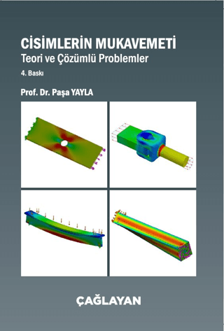 Cisimlerin Mukavemeti - Teori ve Çözümlü Problemler Paşa Yayla