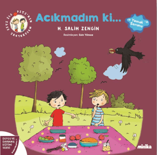 Acıkmadım ki Çıtı İle Pıtı'nın Maceraları 1 - Duygu ve Davranış Eğitim