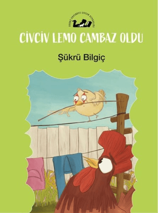 Civciv Lemo Cambaz Oldu Şükrü Bilgiç