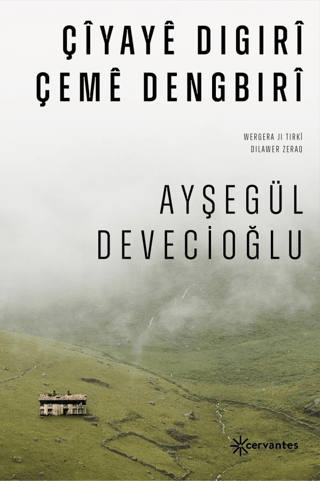 Çiyaye Digıri Çeme Dengbıri Ayşegül Devecioğlu