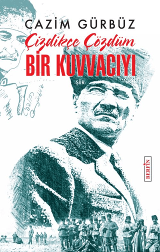 Çizdikçe Çözdüm Bir Kuvvacıyı Cazim Gürbüz