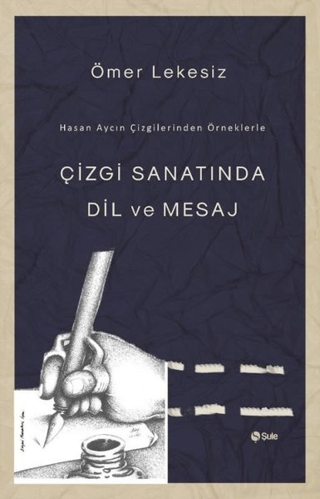 Çizgi Sanatında Dil ve Mesaj Ömer Lekesiz