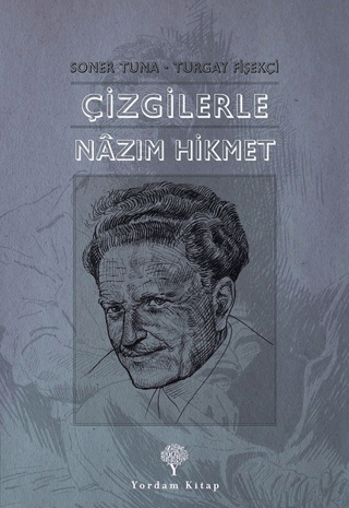 Çizgilerle Nazım Hikmet Turgay Fişekçi