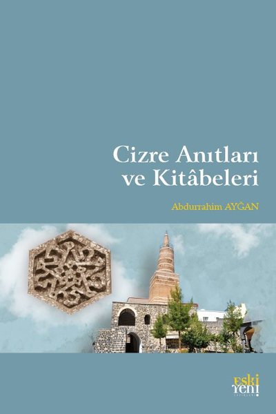 Cizre Anıtları ve Kitabeleri Abdurrahim Ayğan