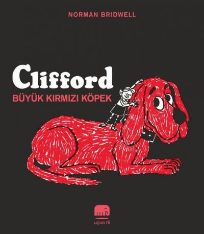 Clifford - Büyük Kırmızı Köpek Norman Bridwell