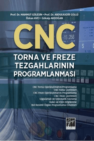 CNC Torna Ve Freze Tezgahlarının Programlanması Abdulkadir Güllü