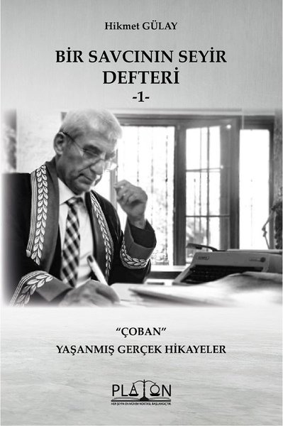 Çoban - Bir Savcının Seyir Defteri 1 Hikmet Gülay