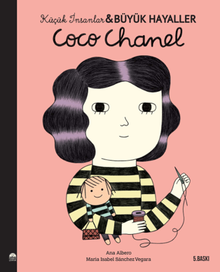 Coco Chanel - Küçük İnsanlar ve Büyük Hayaller Maria Isabel Sanchez Ve