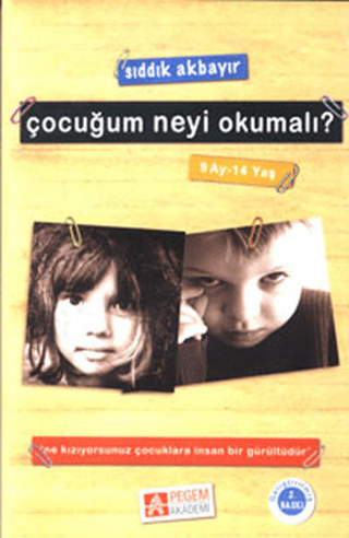 Çocuğum Neyi Okumalı? %5 indirimli Sıddık Akbayır