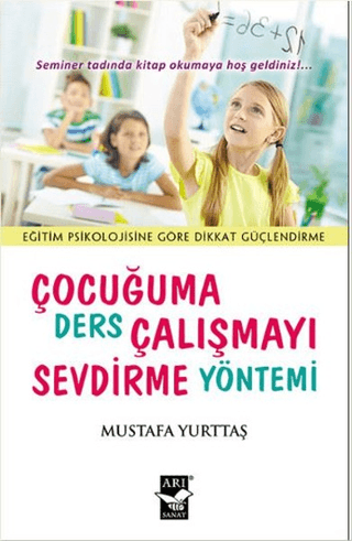 Çocuğuma Ders Çalışmayı Sevdirme Yöntemi Mustafa Yurttaş